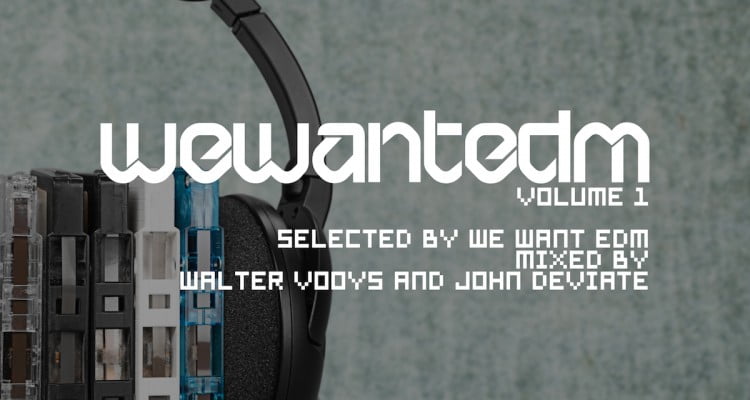 We Want EDM Volume 1